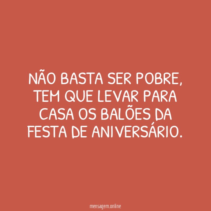 Não basta ser pobre