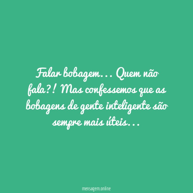 Falar bobagem