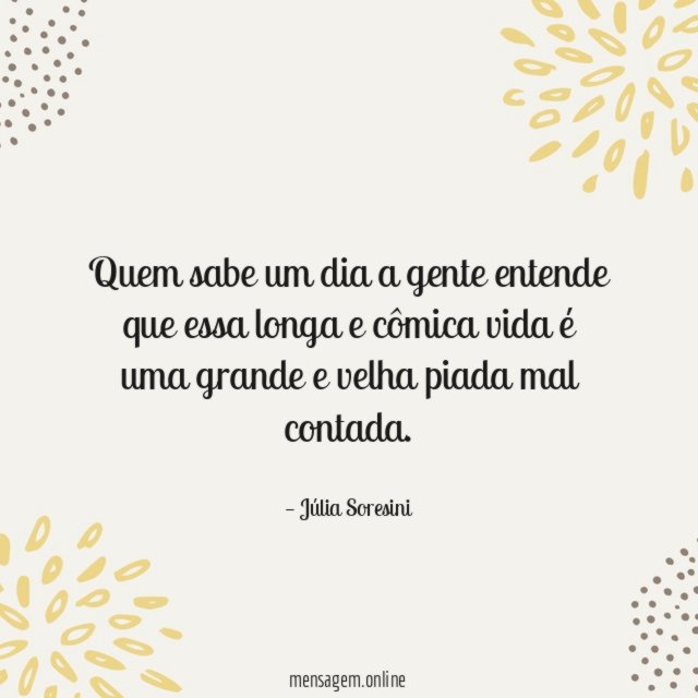 Quem sabe um dia a gente entende