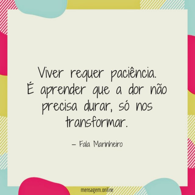 Viver requer paciência