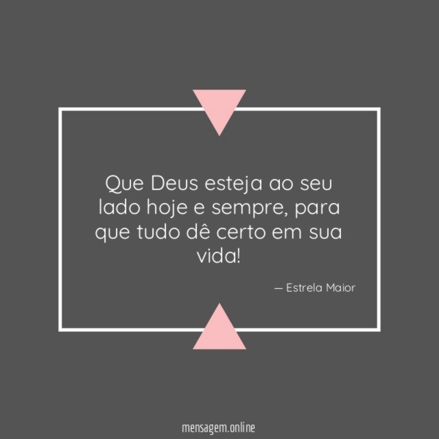 Que Deus esteja ao seu lado