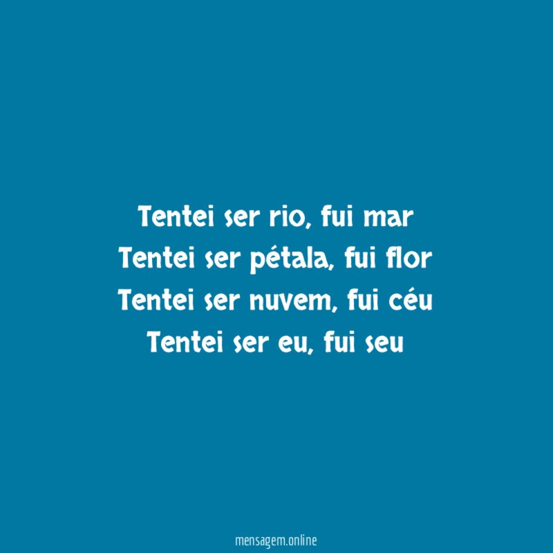 Tentei ser rio