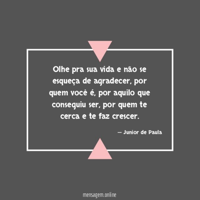 Olhe pra sua vida e não se esqueça