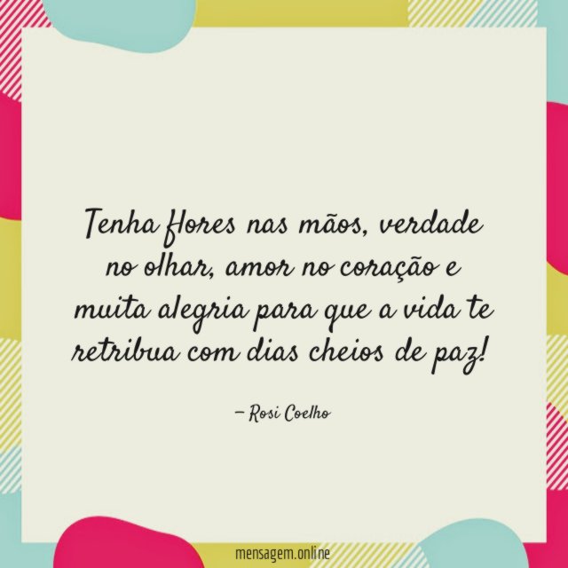 Tenha flores nas mãos