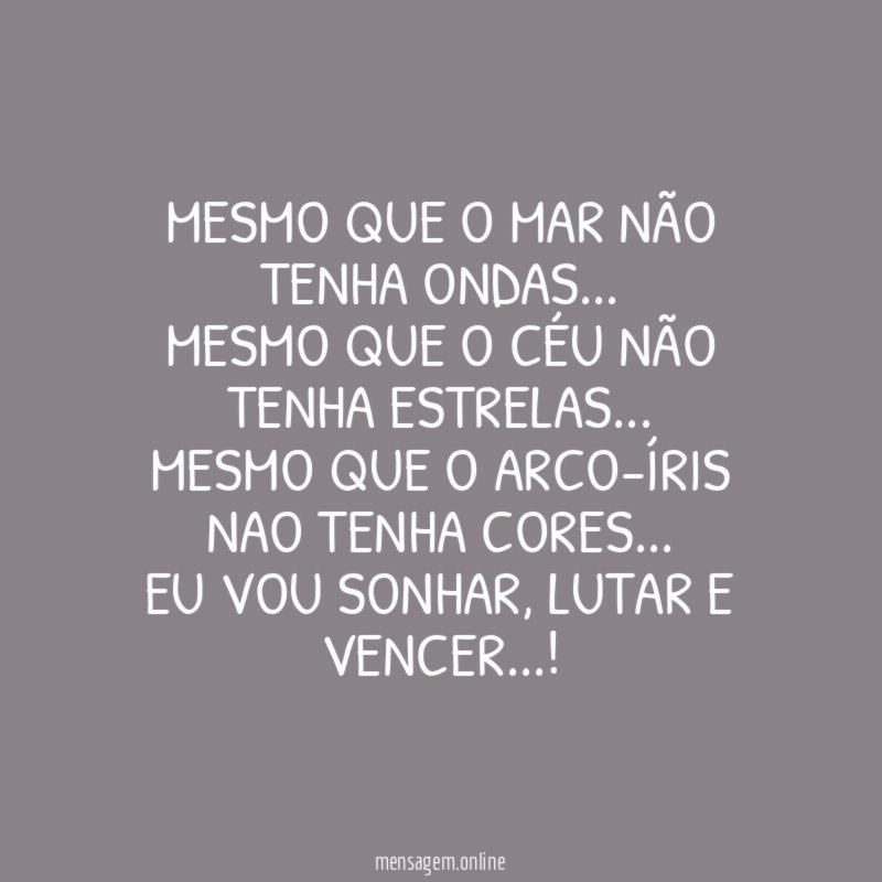 Mesmo que o mar não tenha ondas