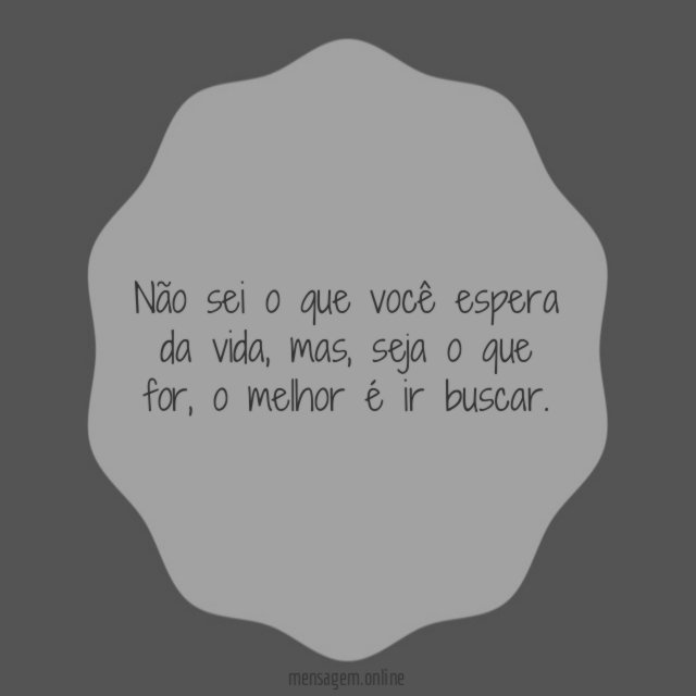 Não sei o que você espera