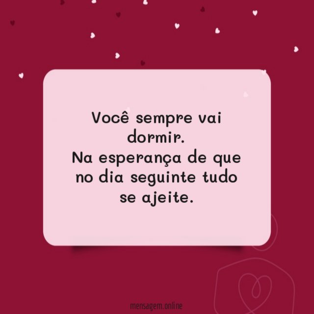 Você sempre vai