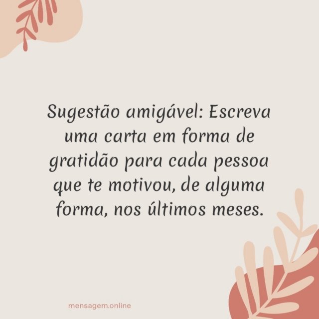 Cada pessoa que te motivou
