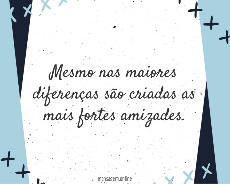 Mesmo nas maiores diferenças