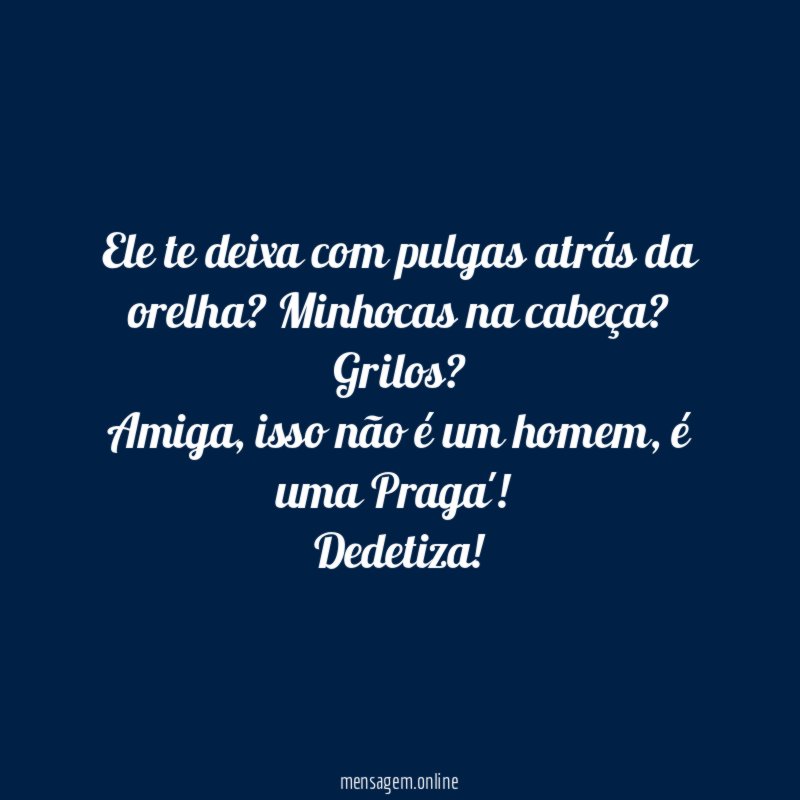 Ele te deixa com pulgas atrás da orelha