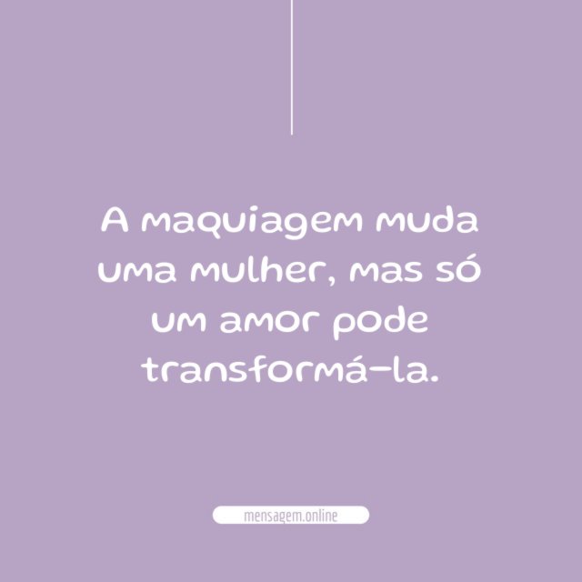 A maquiagem muda