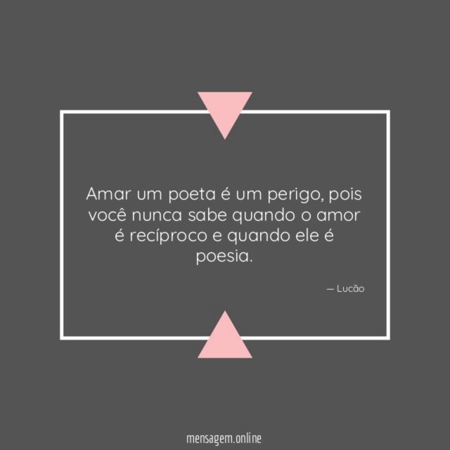 Amar um poeta é um perigo