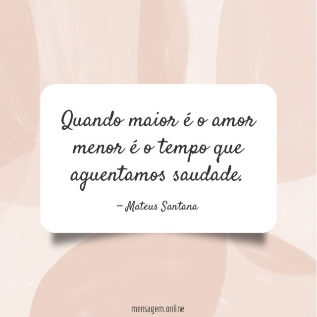 Quando maior é o amor