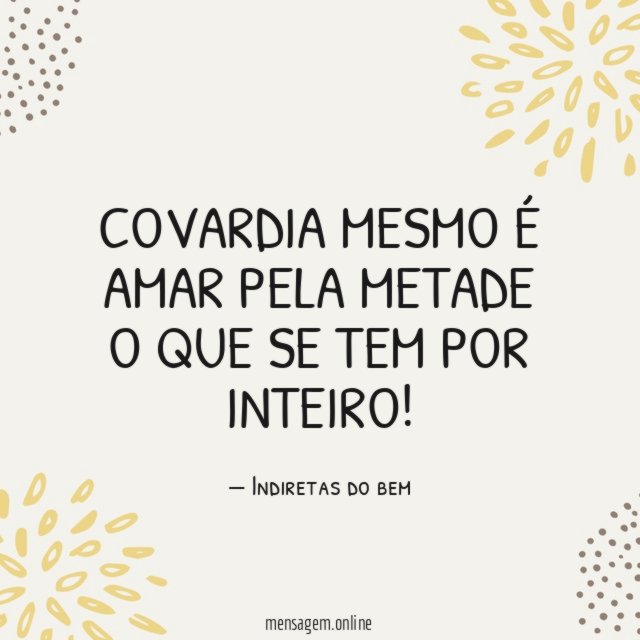 Covardia mesmo é