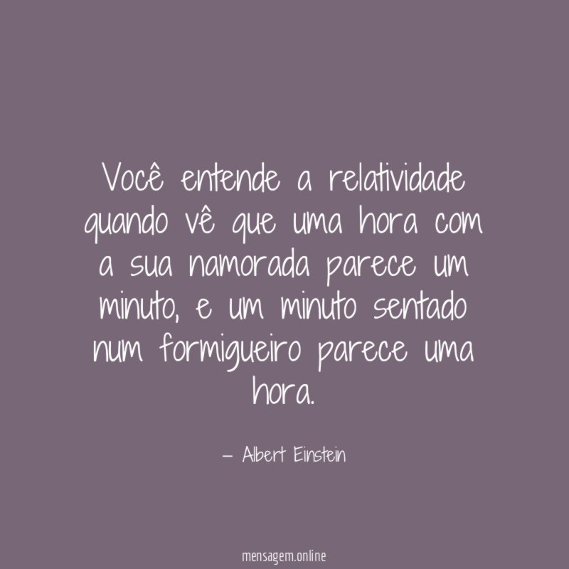 Você entende a relatividade quando vê que uma