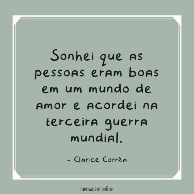 Sonhei que as pessoas eram boas