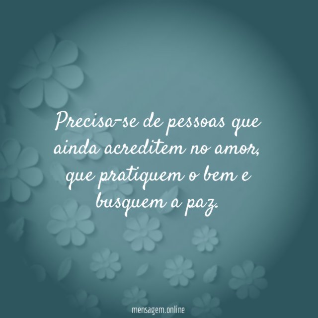 Precisa-se de pessoas que ainda