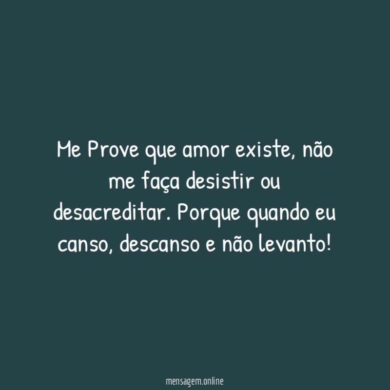Me Prove que amor existe