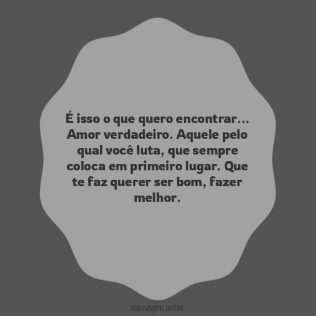É isso o que quero encontrar