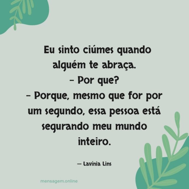 Eu sinto ciúmes quando