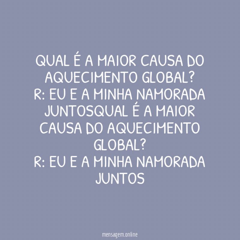Qual é a maior causa do aquecimento global