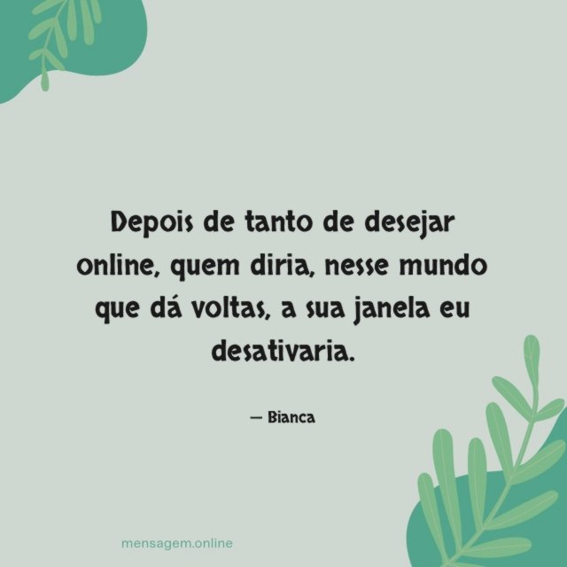 Depois de tanto de desejar online