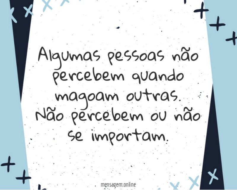 Algumas pessoas não percebem