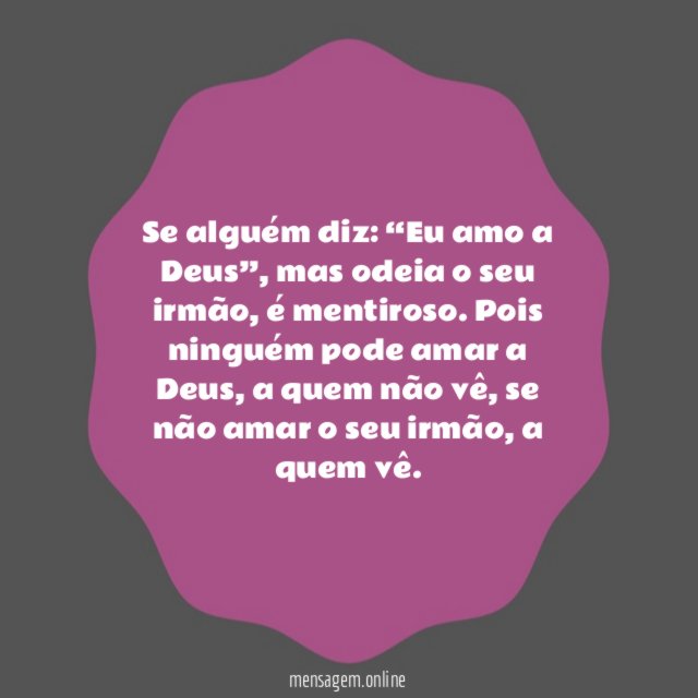 Se não amar o seu irmão