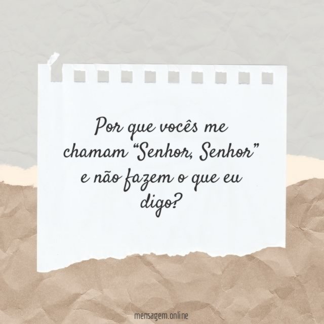 Por que vocês me chamam