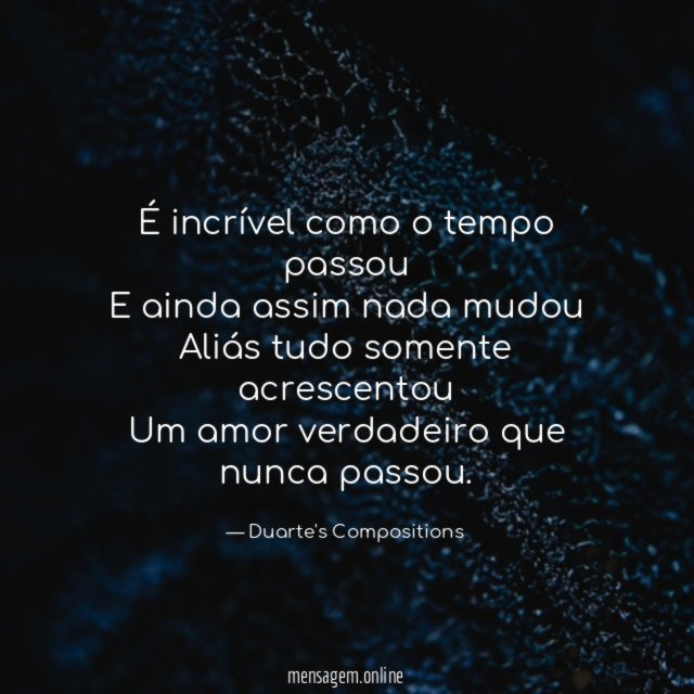 É incrível como o tempo passou E ainda assim