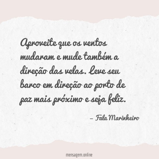 Aproveite que os ventos mudaram