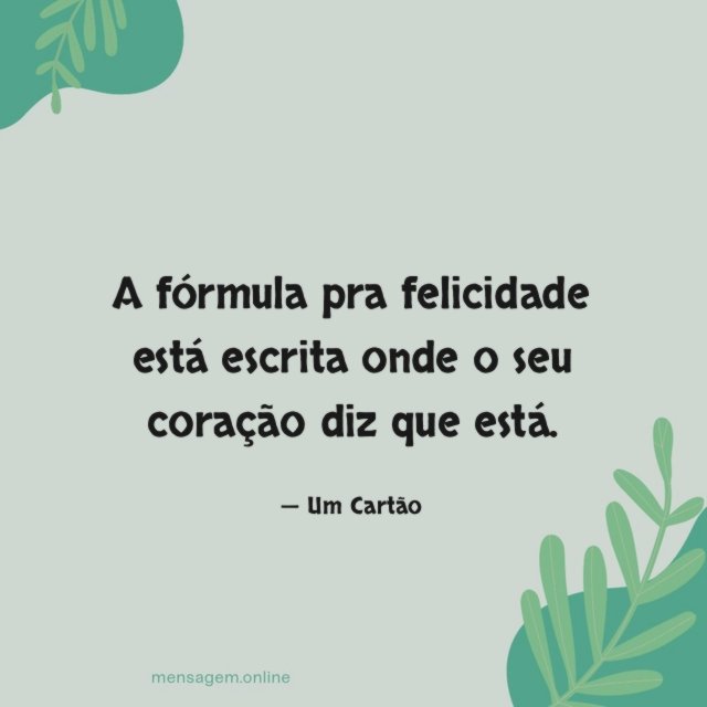 A fórmula pra felicidade