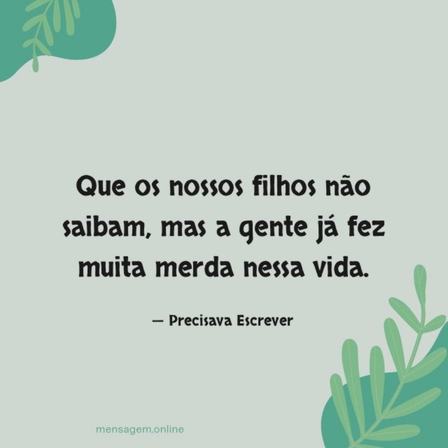 Que os nossos filhos não saibam