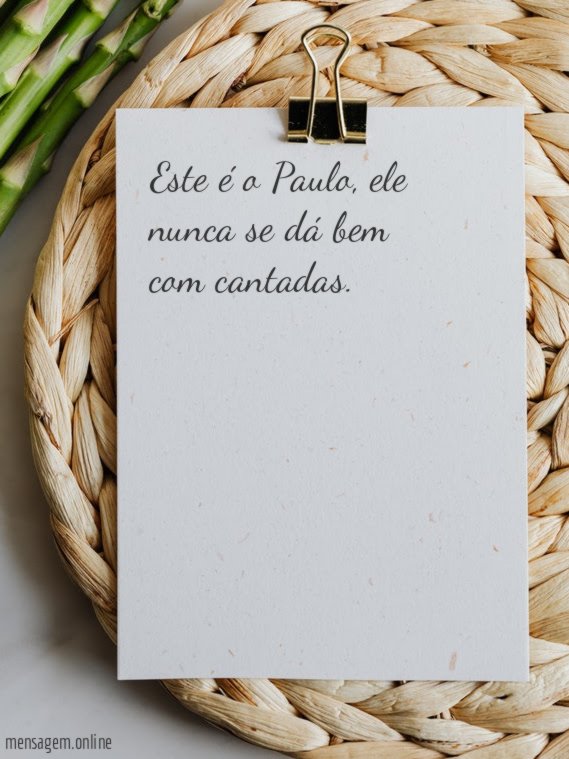 Ele nunca se dá bem com cantadas