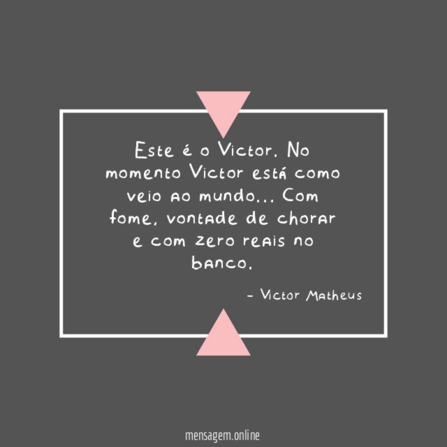 Este é o Victor