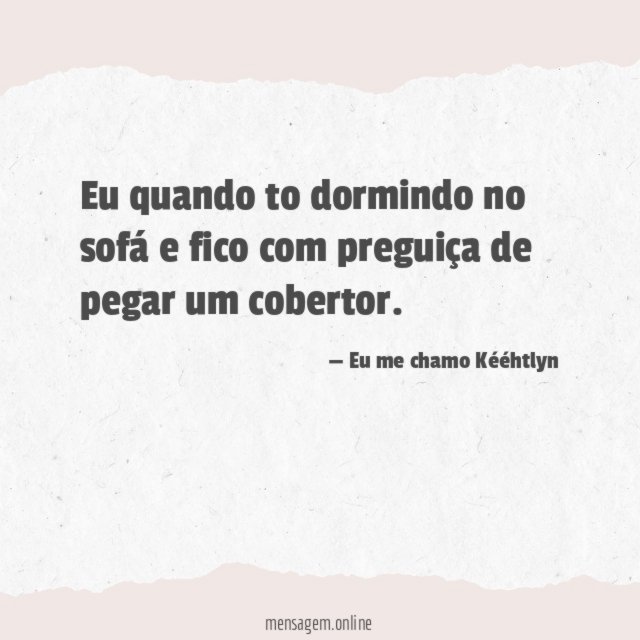 Eu quando to dormindo