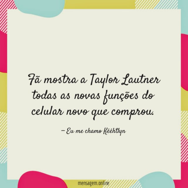Fã mostra a Taylor Lautner
