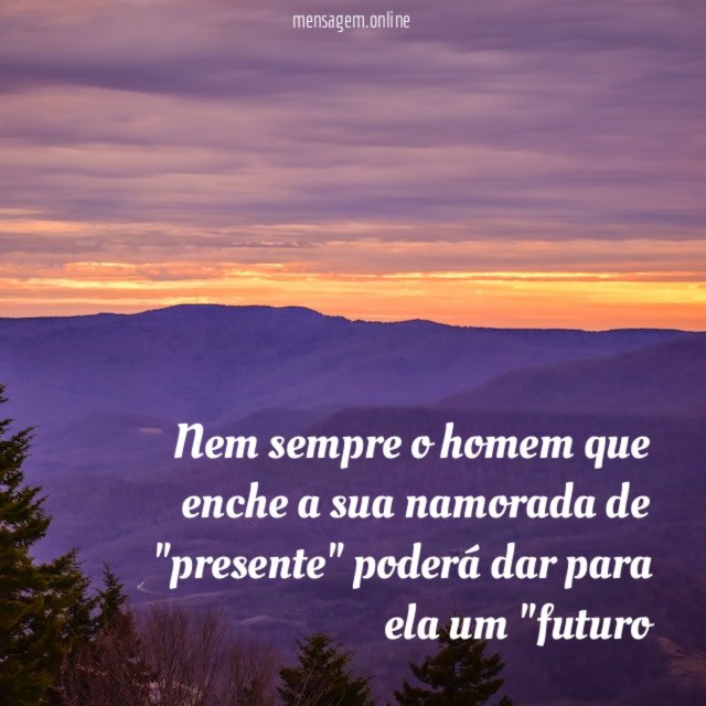 Nem sempre o homem que enche a sua