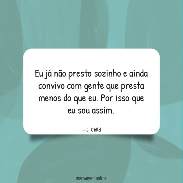 Eu já não presto