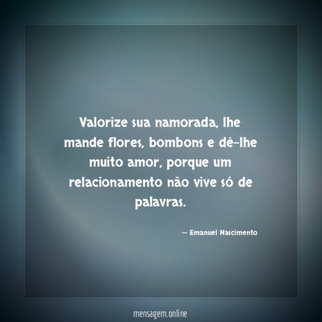 Valorize sua namorada