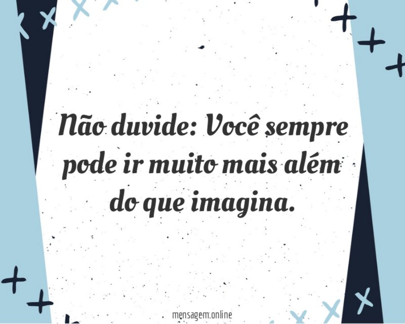Você sempre pode ir