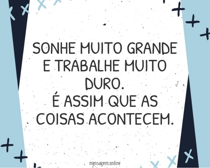 Sonhe muito grande