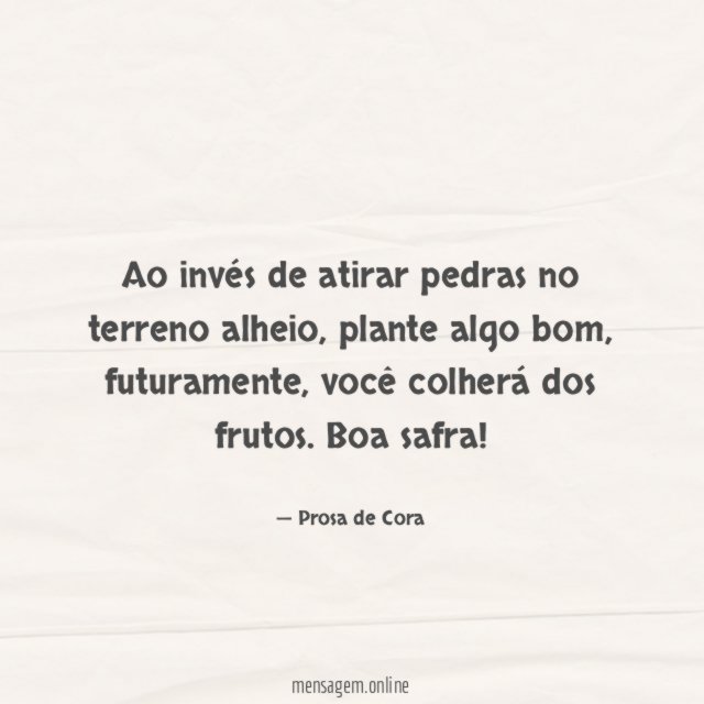 Ao invés de atirar pedras