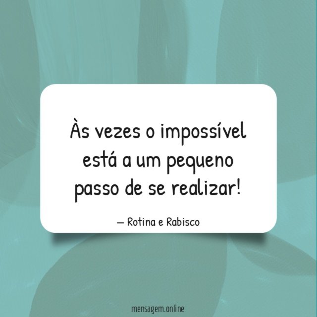 Às vezes o impossível