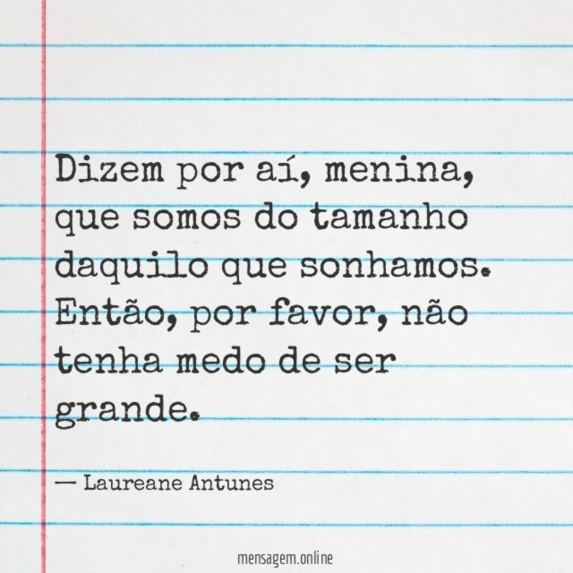 Não tenha medo de ser grande