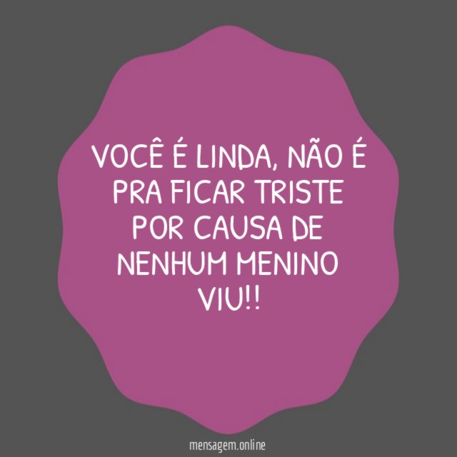 Não é pra ficar triste