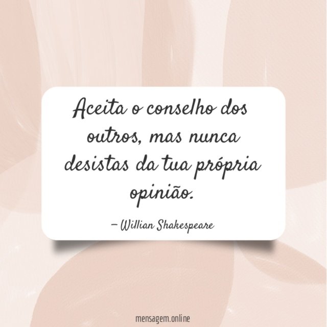 Aceita o conselho dos outros