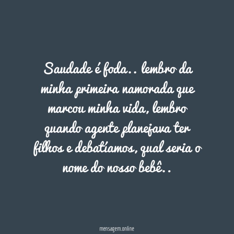 Saudade é foda