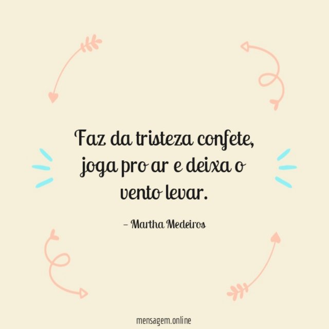 Faz da tristeza confete