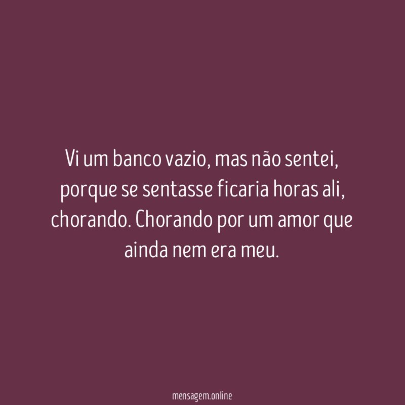Vi um banco vazio